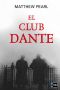 [The Dante Club 01] • El club Dante